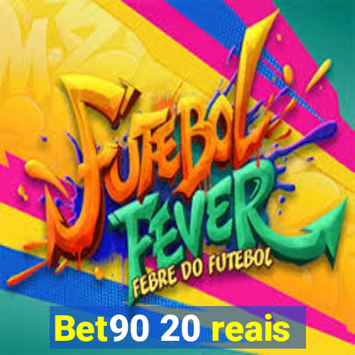 Bet90 20 reais